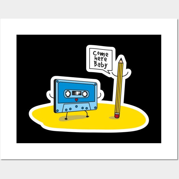 Come Here Baby Funny Cartoon Cassette Tape Loves Pencil Wall Art by udesign